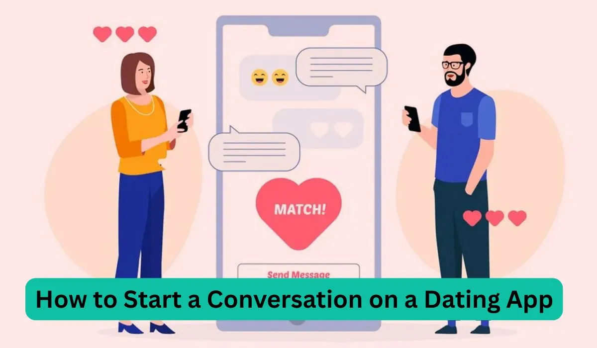 Read more about the article How to Start a Conversation on a Dating App: The Complete Guide
